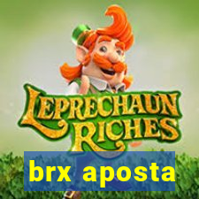 brx aposta