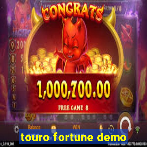 touro fortune demo