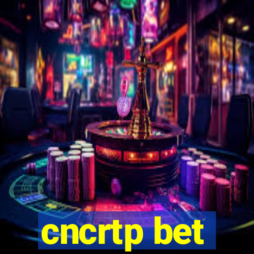 cncrtp bet