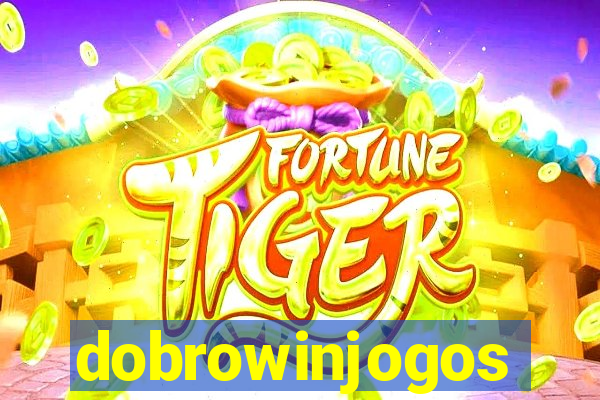 dobrowinjogos