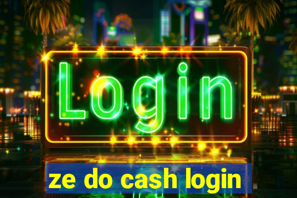 ze do cash login