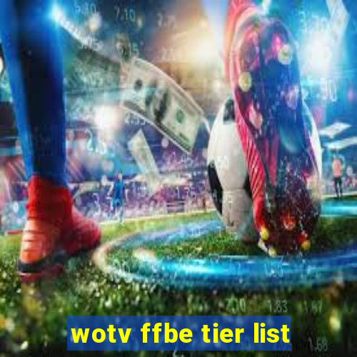 wotv ffbe tier list