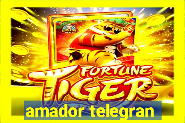 amador telegran