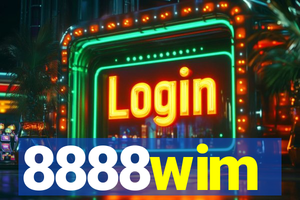 8888wim