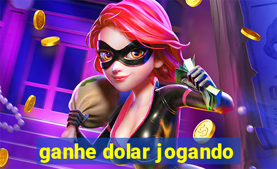 ganhe dolar jogando