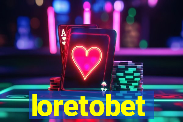 loretobet