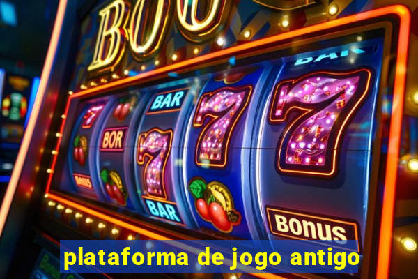 plataforma de jogo antigo