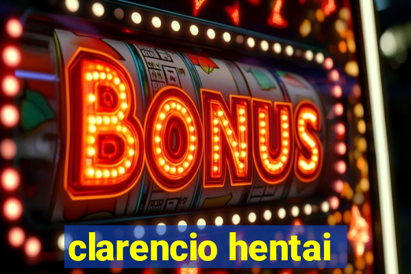 clarencio hentai