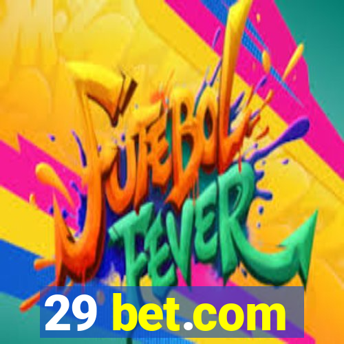 29 bet.com