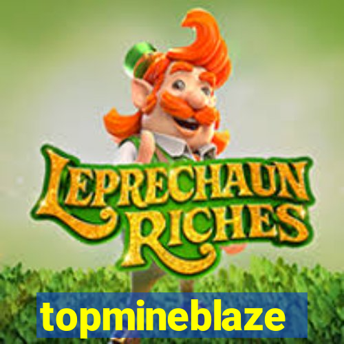 topmineblaze