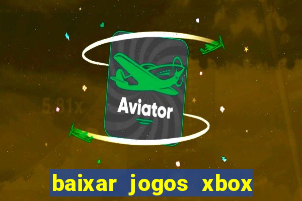 baixar jogos xbox 360 lt