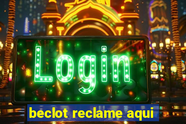 beclot reclame aqui