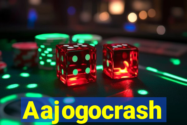 Aajogocrash