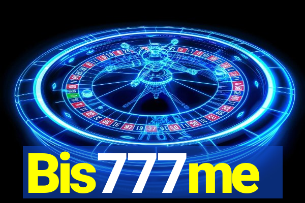 Bis777me