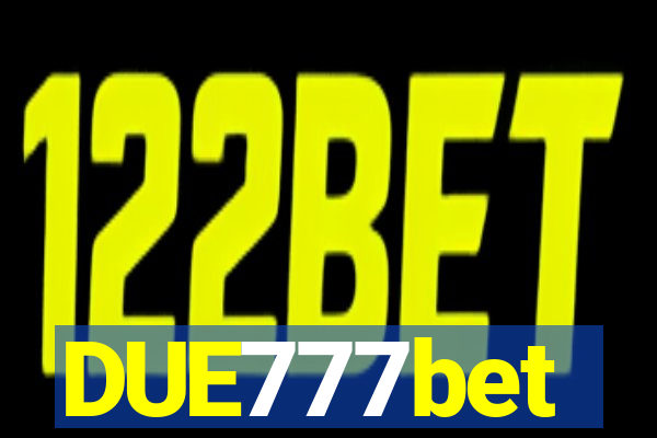 DUE777bet