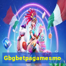 Gbgbetpagamesmo