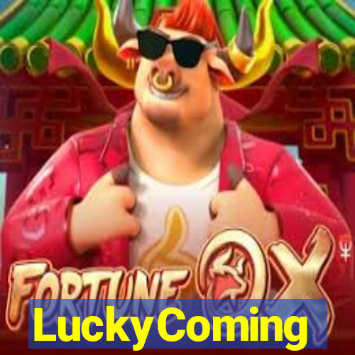 LuckyComing