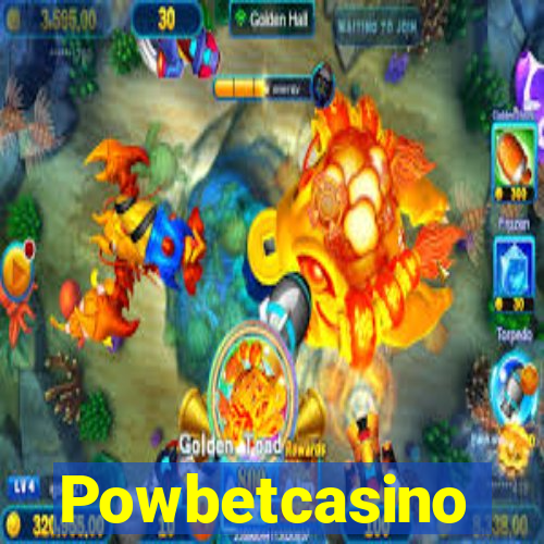 Powbetcasino