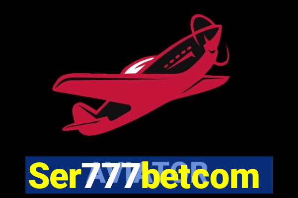 Ser777betcom