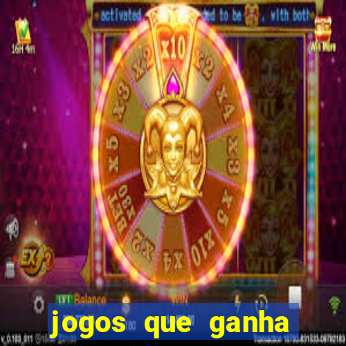 jogos que ganha dinheiro sem pagar nada