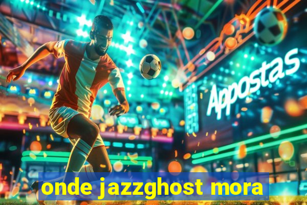 onde jazzghost mora