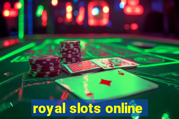 royal slots online