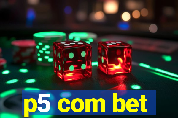 p5 com bet