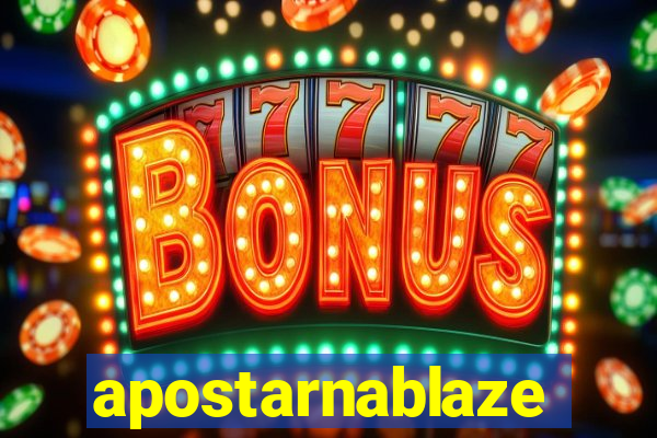 apostarnablaze