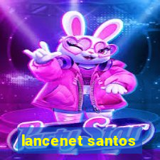 lancenet santos