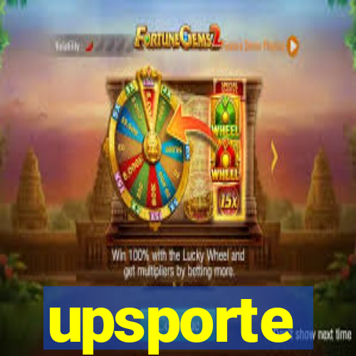 upsporte