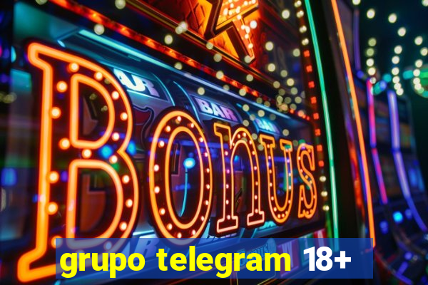 grupo telegram 18+