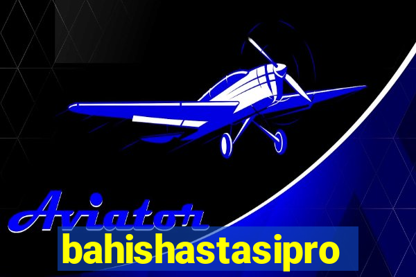 bahishastasipro.info