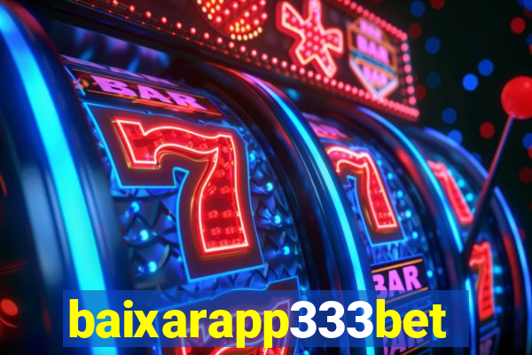 baixarapp333bet