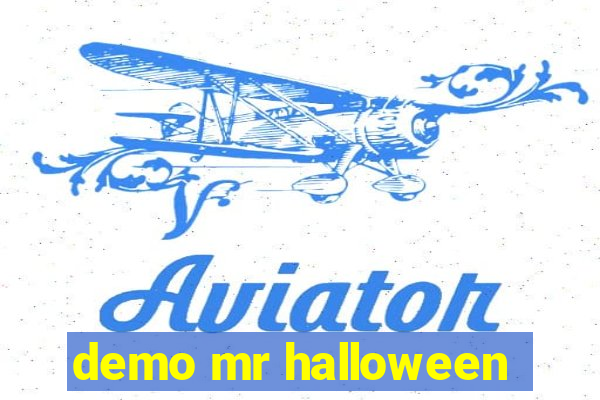 demo mr halloween