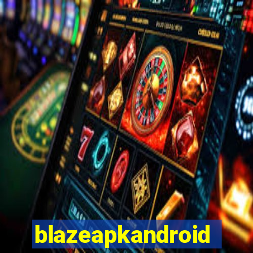 blazeapkandroid