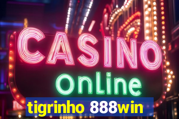 tigrinho 888win