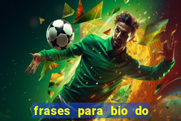 frases para bio do instagram jogador de futebol