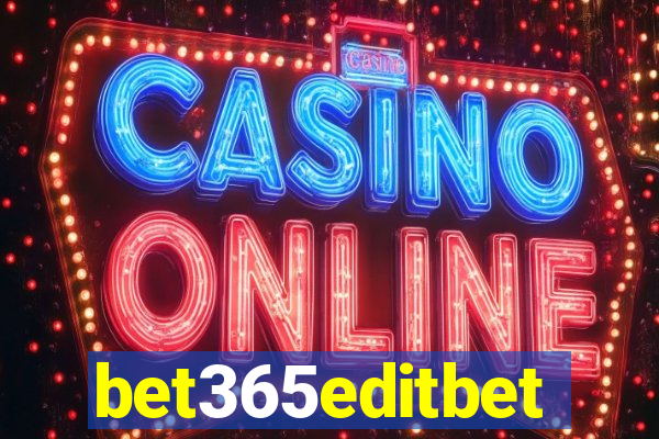 bet365editbet