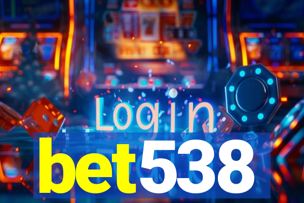 bet538