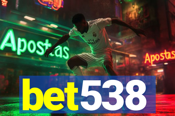 bet538