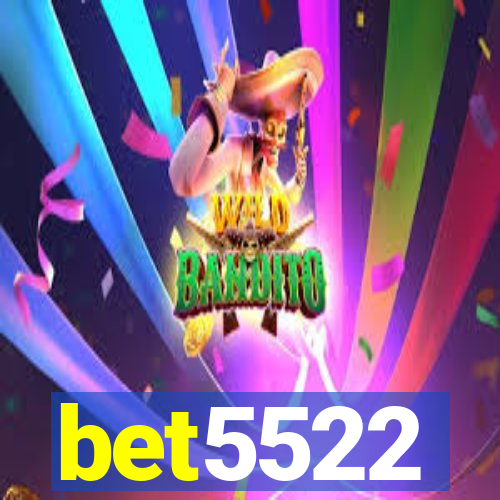 bet5522