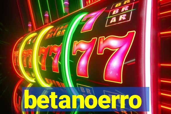 betanoerro