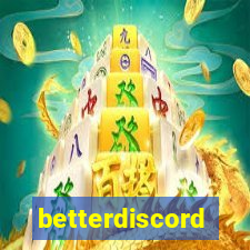 betterdiscord