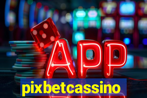 pixbetcassino