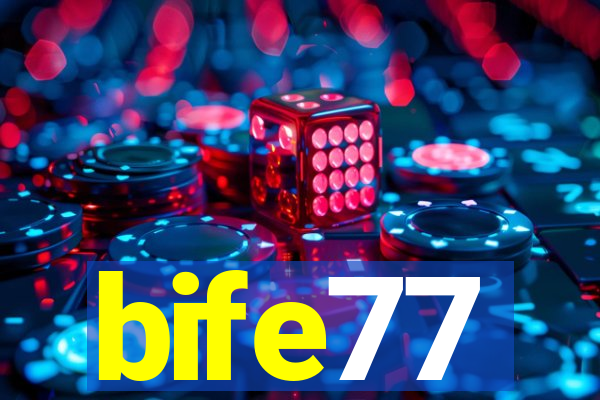 bife77