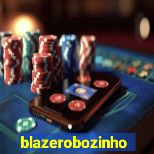 blazerobozinho