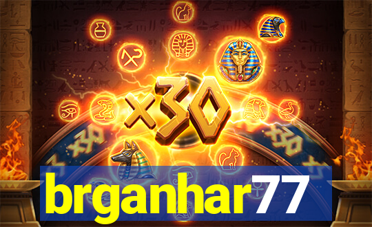 brganhar77