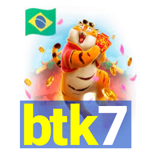 btk7