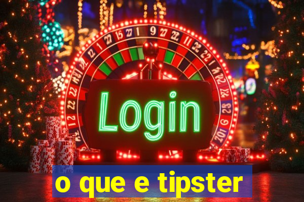 o que e tipster