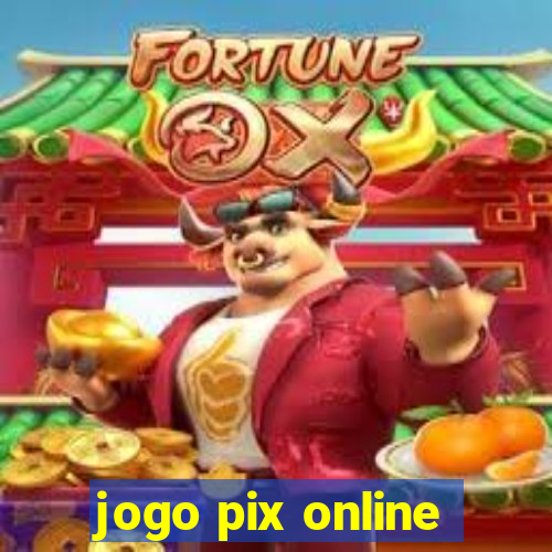 jogo pix online